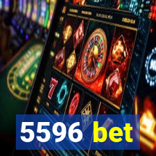 5596 bet